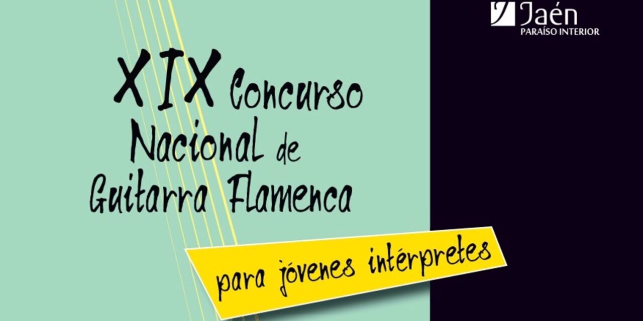 Jaén convoca la XIX edición del Concurso Nacional de Guitarra Flamenca