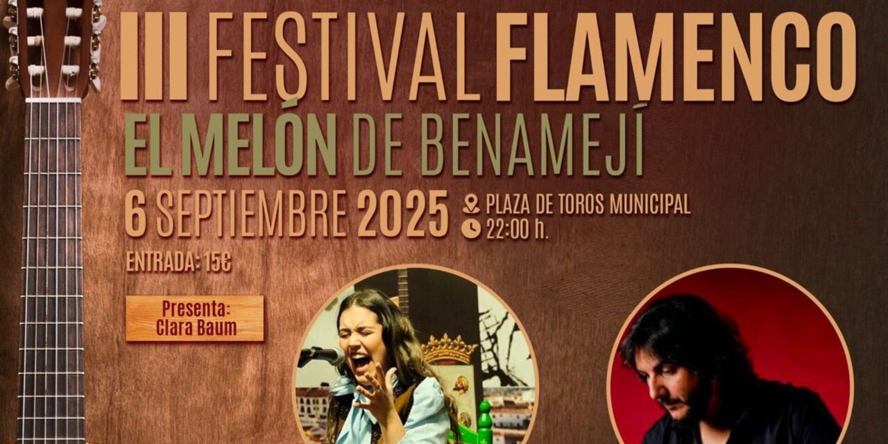 El compás del III Festival Flamenco El Melón llenará de arte la plaza de toros de Benamejí