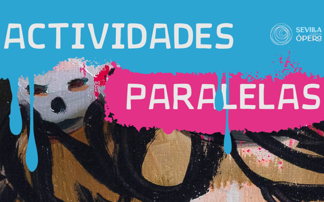Sevilla se abre al arte en la calle: rutas, danza, flamenco y exposiciones dentro del Festival de Ópera