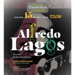 Alfredo Lagos: La maestría de Jerez protagoniza la nueva cita del Círculo Flamenco de Madrid
